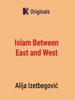 cover image of الإسلام بين الشرق والغرب (Islam between East and West)